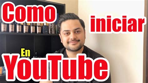 C Mo Iniciar En Youtube Youtube