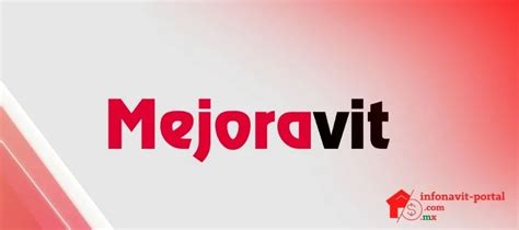 Crédito Mejoravit 2024 Portal Infonavit