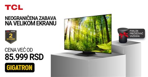 TCL Televizori 5 Godina Garancije KASKO Osiguranje Poklon Gigatron