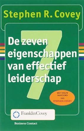 De Zeven Eigenschappen Van Effectief Leiderschap Amazon