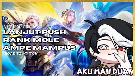 Mobile Legendlanjut Push Rank Mobile Legend Ya Lanjutlah Push Ampe