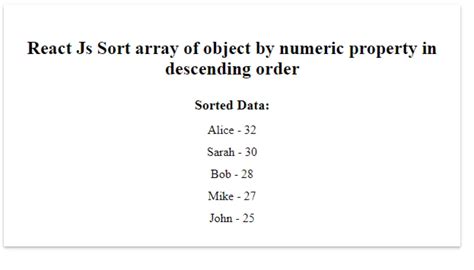 React Js Sort Array of objects by a numeric property in ascending ...