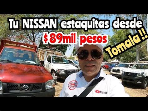 Las Mejores Nissan Estaquitas Para La Chamba Tianguis De Autos El