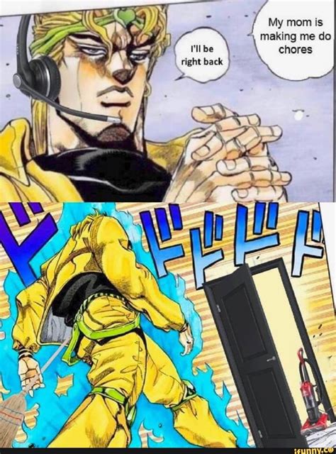 My Mom Is Making Me Do Chores IFunny Jojo Memes Anime Funny