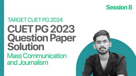 Mass Communication And Journalism Coqp17 Cuet Pg 2023 Question Paper Solution Session 8