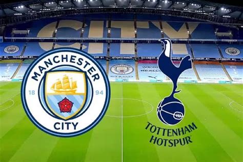 Prediksi Manchester City Vs Tottenham Hotspur Liga Inggris 3 Desember