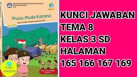 Kunci Jawaban Tema 8 Kelas 3 Sd Halaman 165 166 167 168 Buku Tematik Aku Suka Berkarya