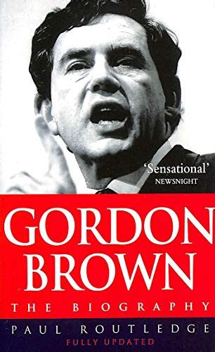 Gordon Brown : The Biography - Routledge, Paul: 9780671015657 - AbeBooks