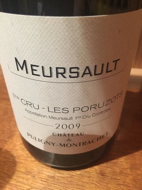 2013 Château de Puligny Montrachet Meursault 1er Cru Les Poruzots