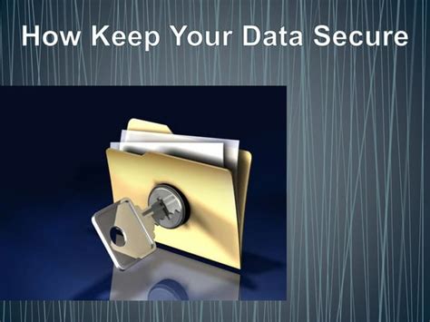 How Keep Your Data Secure Ppt