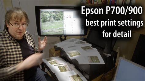 Epson P700 And P900 Best Print Settings What Driver Settings And How