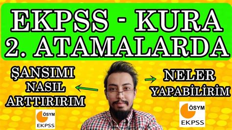 EKPSS ATANMA ŞANSIMI NASIL ARTTIRABİLİRİM ATAMALARDA ŞANSIMI NASIL