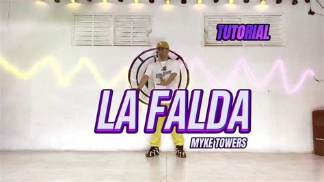 La Falda Myke Towers Tutorial Coreograf A Rodrigo L Pez Youtube