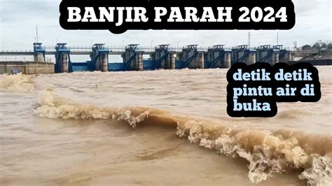 Banjir Terparah Di Pintu Air Bendung Gerak Akibat Luapan Sungai