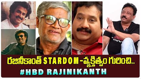 Celebrities About Rajinikanth Stardom Character Rgv Rajinikanth