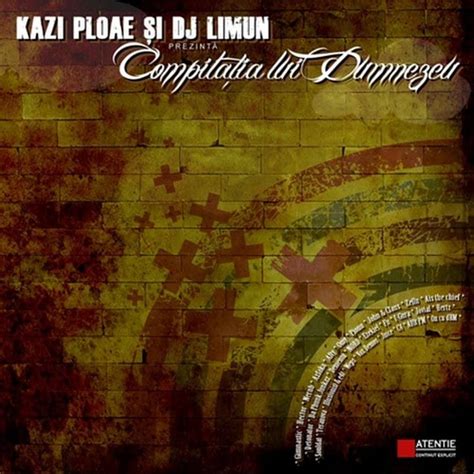 Kazi Ploae Dj Limun Compila Ia Lui Dumnezeu Lyrics And Tracklist