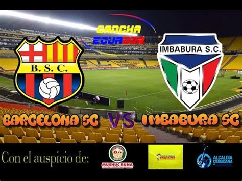 EN VIVO PARTIDO BARCELONA SC VS IMBABURA SC FECHA 1 LIGAPRO