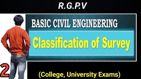 Classification Of Surveying Basic Civil Engineering Rgpv Based On