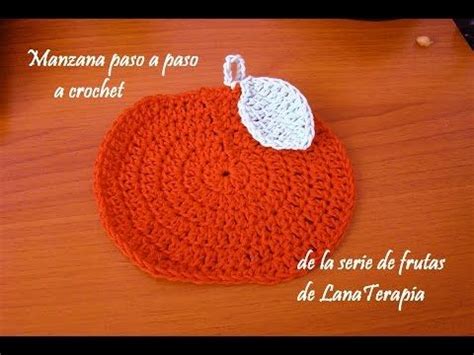 SERIE FRUTAS A CROCHET Manzana Paso A Paso LanaTerapia YouTube