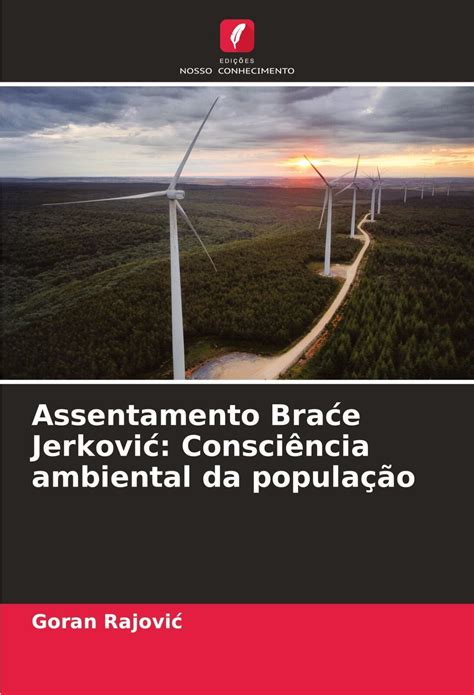 Assentamento Brae Jerkovi Consciência ambiental da população Goran