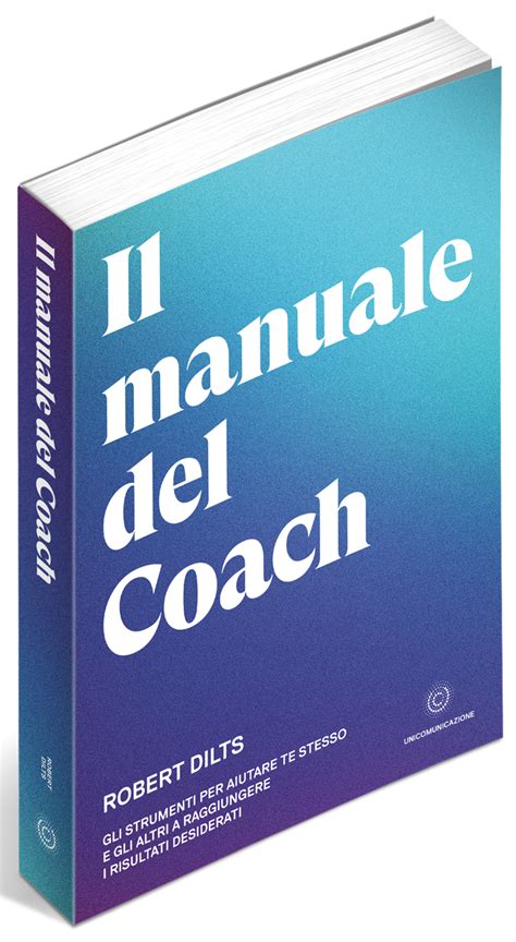 I Migliori Libri Di Coaching Unicomunicazione It Libera Il Potenziale