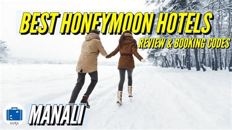 Best Hotels In Manali For Honeymoon Cheap Luxury Hotels For Couples