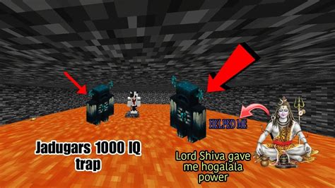 Lord Shiva Help Me To Escape From Jadugars Iq Trap In Minecraft