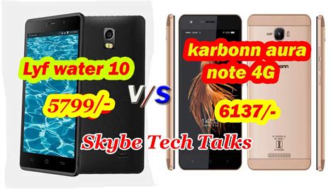 Lyf Water 10 V S Karbonn Aura Note 4G 100 Genuine Full