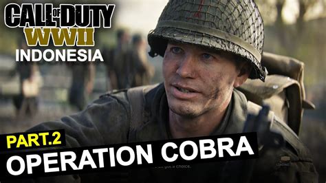 Misi Operation Cobra Call Of Duty Wwii Indonesia Part Youtube