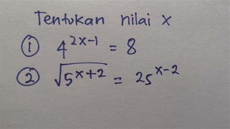 Menentukan Nilai X Dari Perpangkatan Eksponen Eksponensia Kelas X