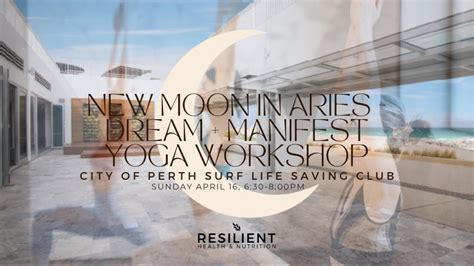 New Moon In Aries Dream Manifest Yoga Workshop City Of Perth Surf