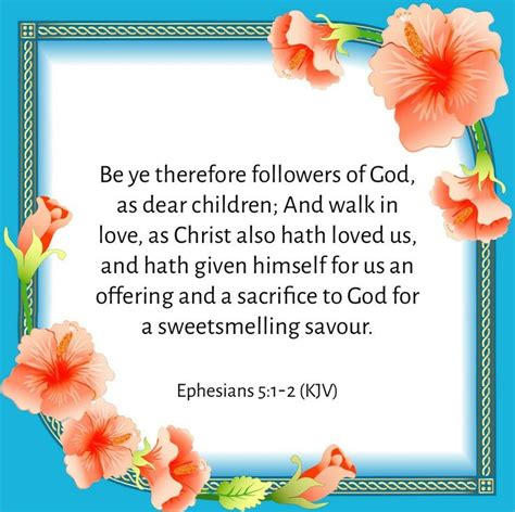 Ephesians 5:1-2 (KJV)