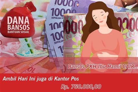 Bansos PKH Kategori Ibu Hamil Rp750 Ribu Cair Ngambilnya Di Kantor Pos