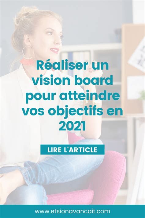 Réaliser un vision board pour atteindre ses objectifs