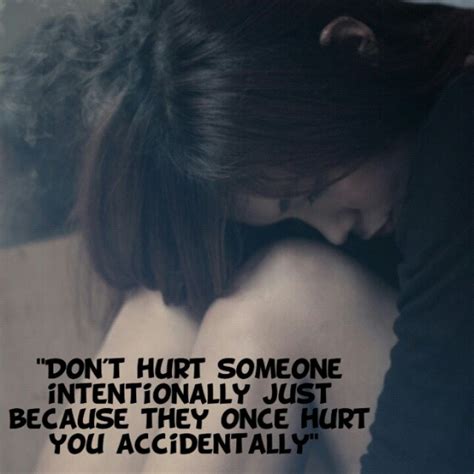 Quotes On People Who Intentionally Hurt You. QuotesGram