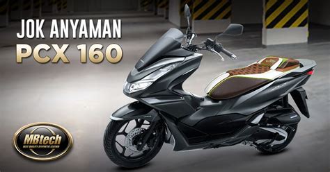 Jok Anyaman Pcx Mbtech