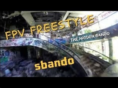 The Hidden Bando Fpv Freestyle Youtube