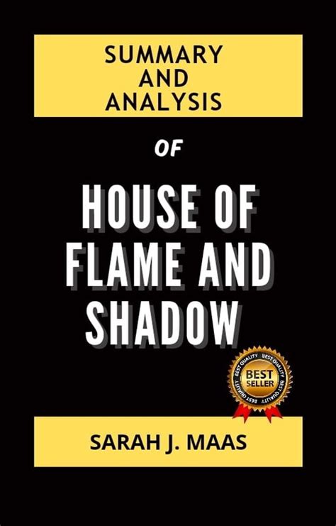 Summary And Analysis Of House Of Flame And Shadow By Sarah J Maas