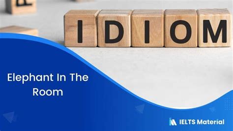 Idiom – Elephant In The Room | IELTSMaterial.com