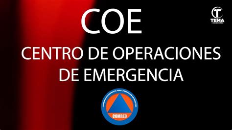 Coe Centro De Operaciones De Emergencia Youtube