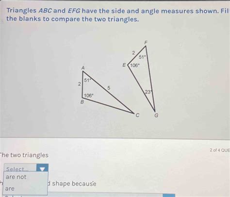 Solved Triangles Abc And Efg Have The Side And Angle Measures Shown