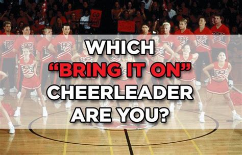 Which Bring It On Cheerleader Are You Cheerleading Bring It On