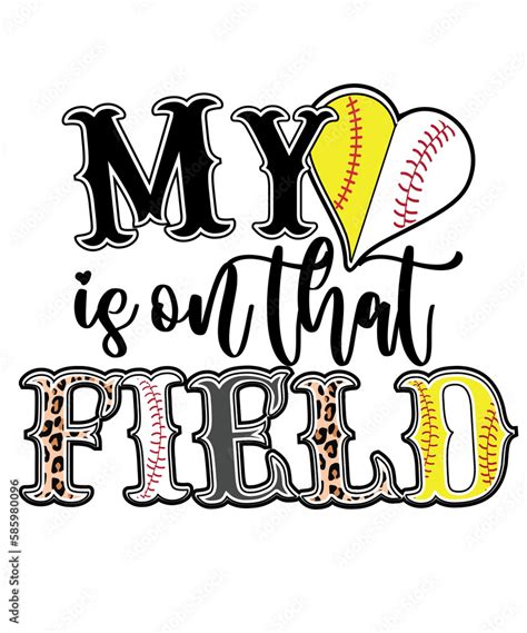 My Heart Is On That Field Baseball Softball Svg Png Baseball Svg