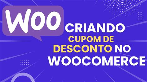 Como Criar Cupom De Desconto No Woocommerce Youtube