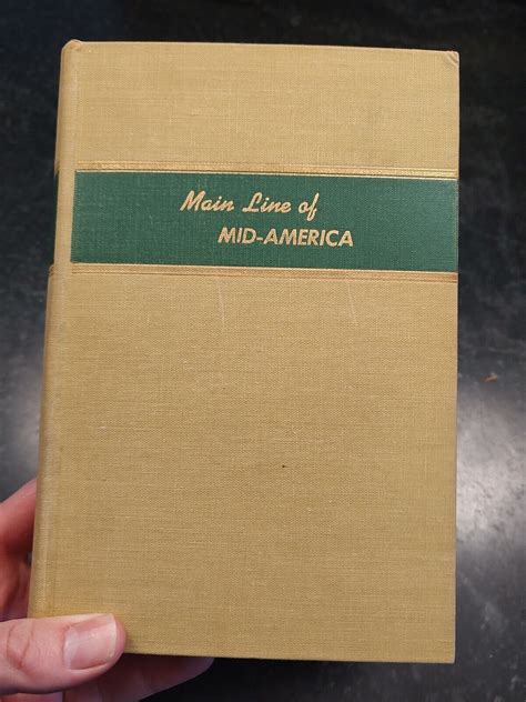 Main Line Of Mid America The Story Of The Illinois Central By Carlton