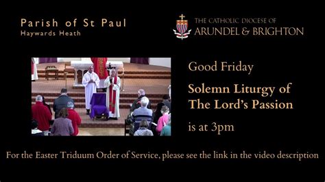 Good Friday Solemn Liturgy Of The Lords Passion 3pm 29th March