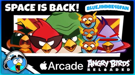 SPACE IS BACK Angry Birds Reloaded Space Update Gameplay YouTube