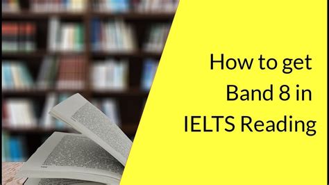 How To Get Band 8 In Ielts Reading Youtube