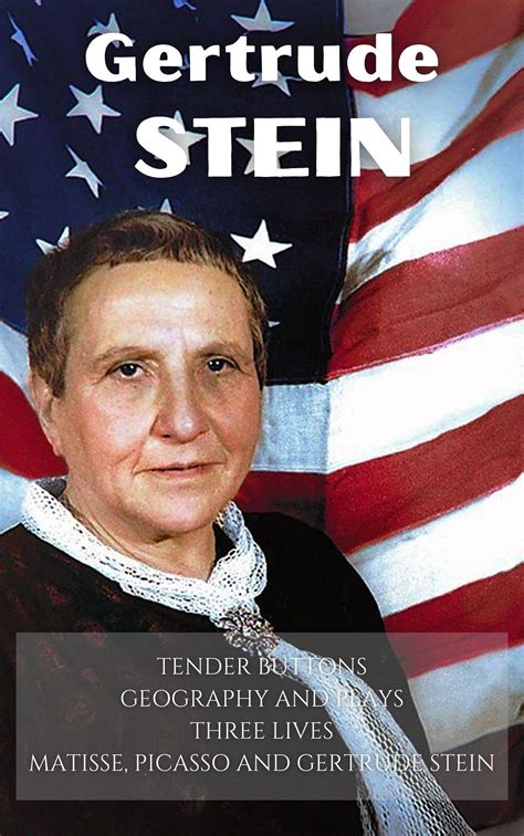 Gertrude Stein 4 Books Tender Buttons Geography And Plays Three Lives And Matisse Picasso