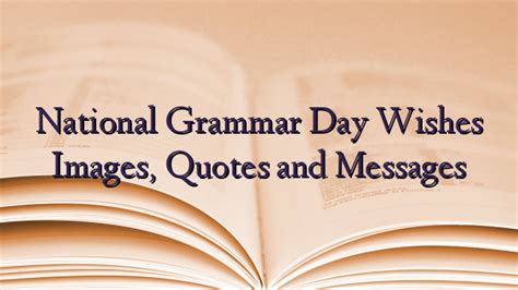 National Grammar Day Wishes Images, Quotes and Messages - TechNewzTOP